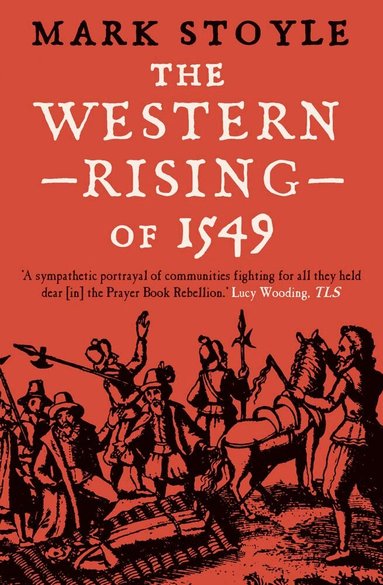 Mark Stoyle - Western Rising of 1549, Häftad