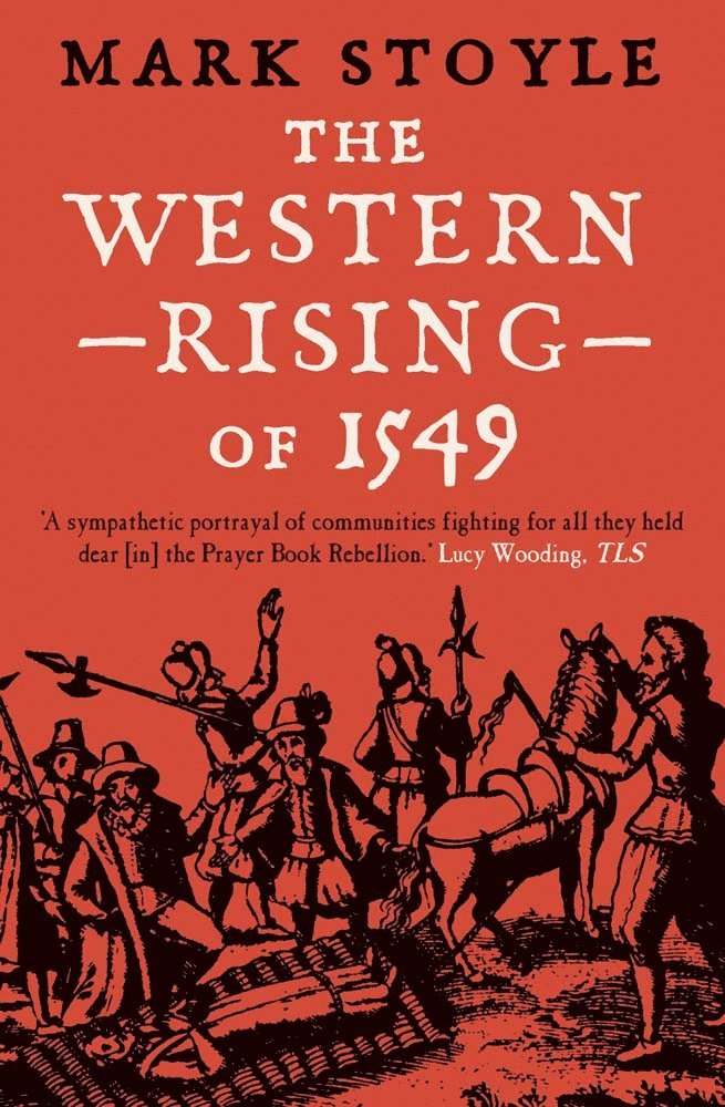 Mark Stoyle - Western Rising of 1549, Häftad