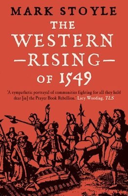 The Western Rising of 1549 1