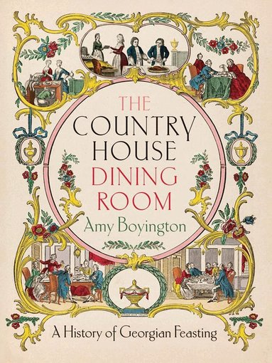 Amy Boyington - Country House Dining Room, Inbunden