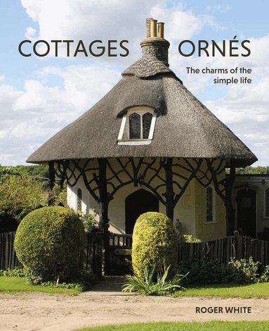Roger White - Cottages ornés, Häftad
