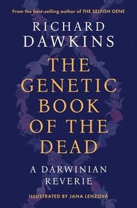 bokomslag The Genetic Book of the Dead: A Darwinian Reverie