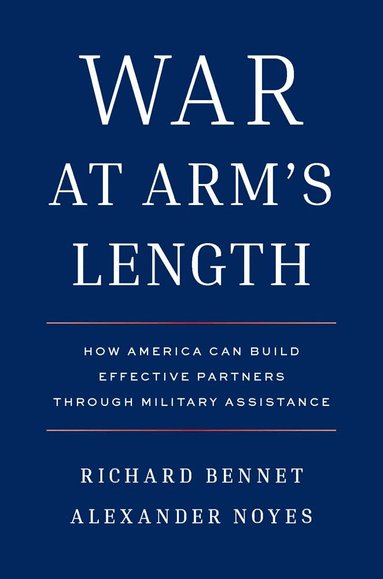 Richard Bennet, Alexander Noyes - War at Arm's Length, Häftad