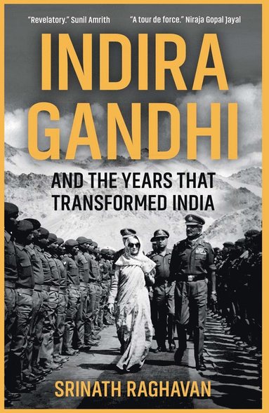 bokomslag Indira Gandhi and the Years that Transformed India