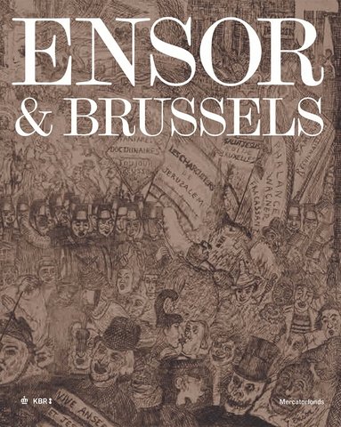 Davy Depelchin, Jean-Philippe Huys, Lise Vandewal, Sarah Van Ooteghem, Daan van Heesch - Ensor & Brussels, Häftad