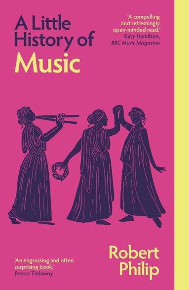 Robert Philip - Little History of Music, Häftad