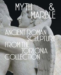 bokomslag Myth and Marble