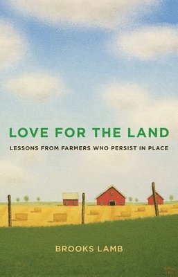 Brooks Lamb - Love for the Land, Häftad