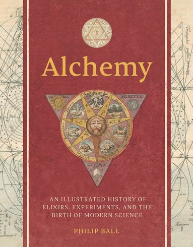 Philip Ball - Alchemy, Inbunden