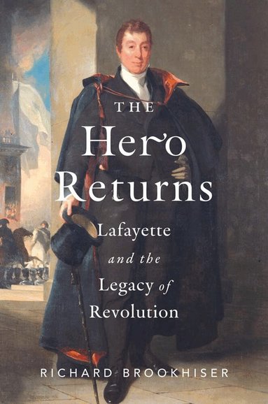 Richard Brookhiser - Hero Returns, Inbunden