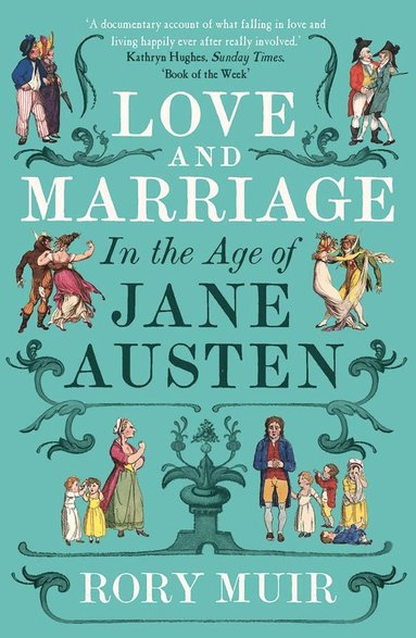 bokomslag Love and Marriage in the Age of Jane Austen