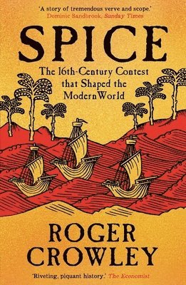 Roger Crowley - Spice, Häftad