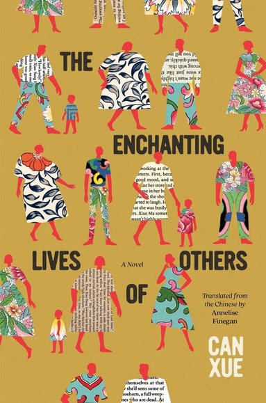 Can Xue - Enchanting Lives of Others, Inbunden