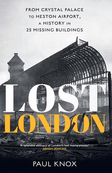 Paul Knox - Lost London, Inbunden