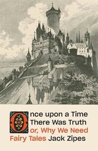 bokomslag Once upon a Time There Was Truth