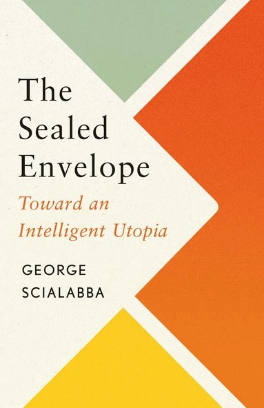 George Scialabba - Sealed Envelope, Inbunden