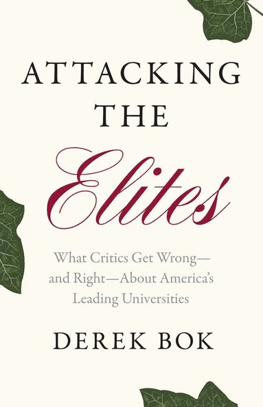 Derek Bok - Attacking the Elites, Häftad