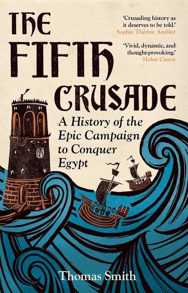 Thomas Smith - Fifth Crusade, Inbunden