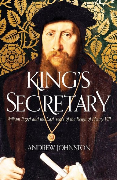 Andrew Johnston - King's Secretary, Inbunden