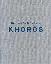 bokomslag Berlinde de Bruyckere. Khoros