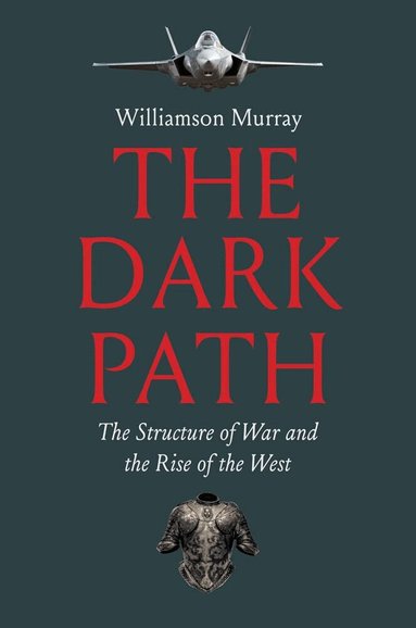 Williamson Murray - Dark Path, Häftad