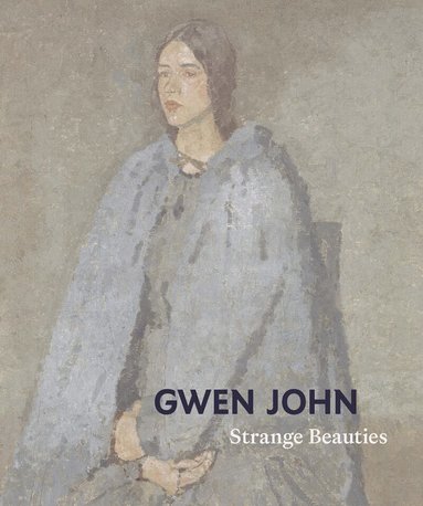Rachel Stratton, Lucy Wood - Gwen John, Inbunden