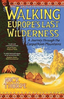 bokomslag Walking Europe's Last Wilderness