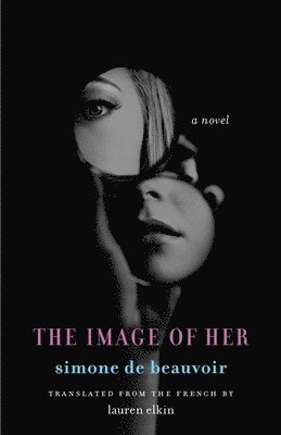 Simone De Beauvoir, Simone de Beauvoir - The Image of Her, Inbunden