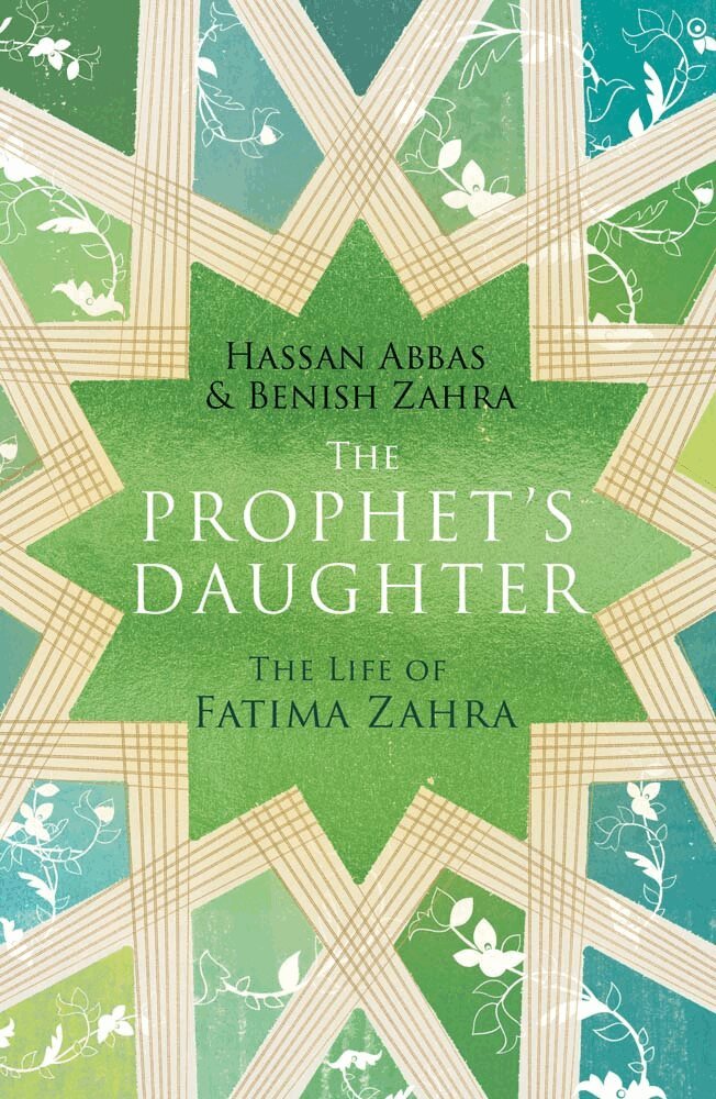 Hassan Abbas, Benish Zahra - Prophet's Daughter, Inbunden