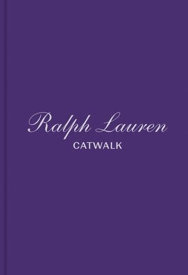 Bridget Foley - Ralph Lauren: The Complete Collections, Inbunden