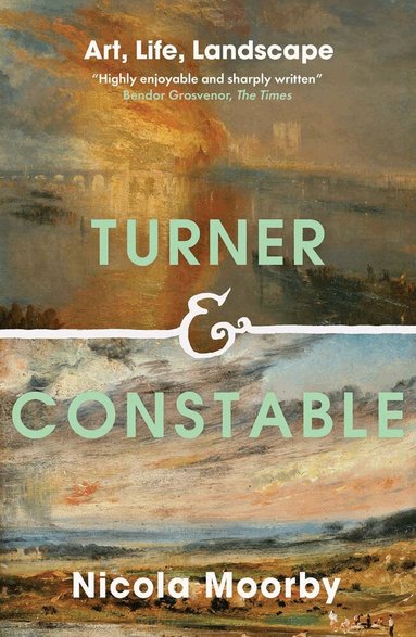 Nicola Moorby - Turner and Constable, Häftad
