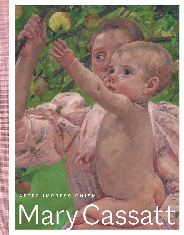 Annelise K. Madsen - Mary Cassatt, Inbunden