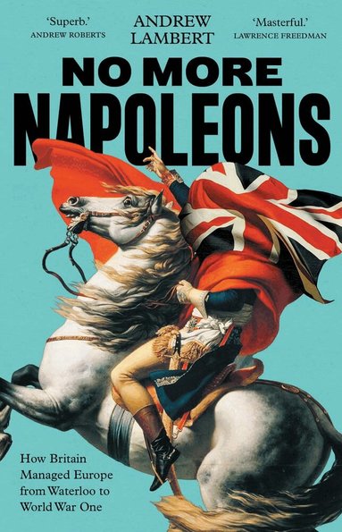 Andrew Lambert - No More Napoleons, Häftad