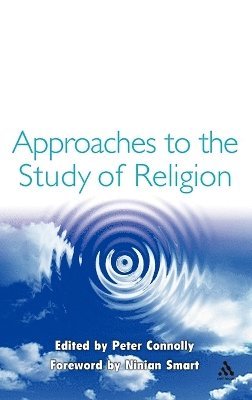 Peter Connolly - Approaches to the Study of Religion, Inbunden