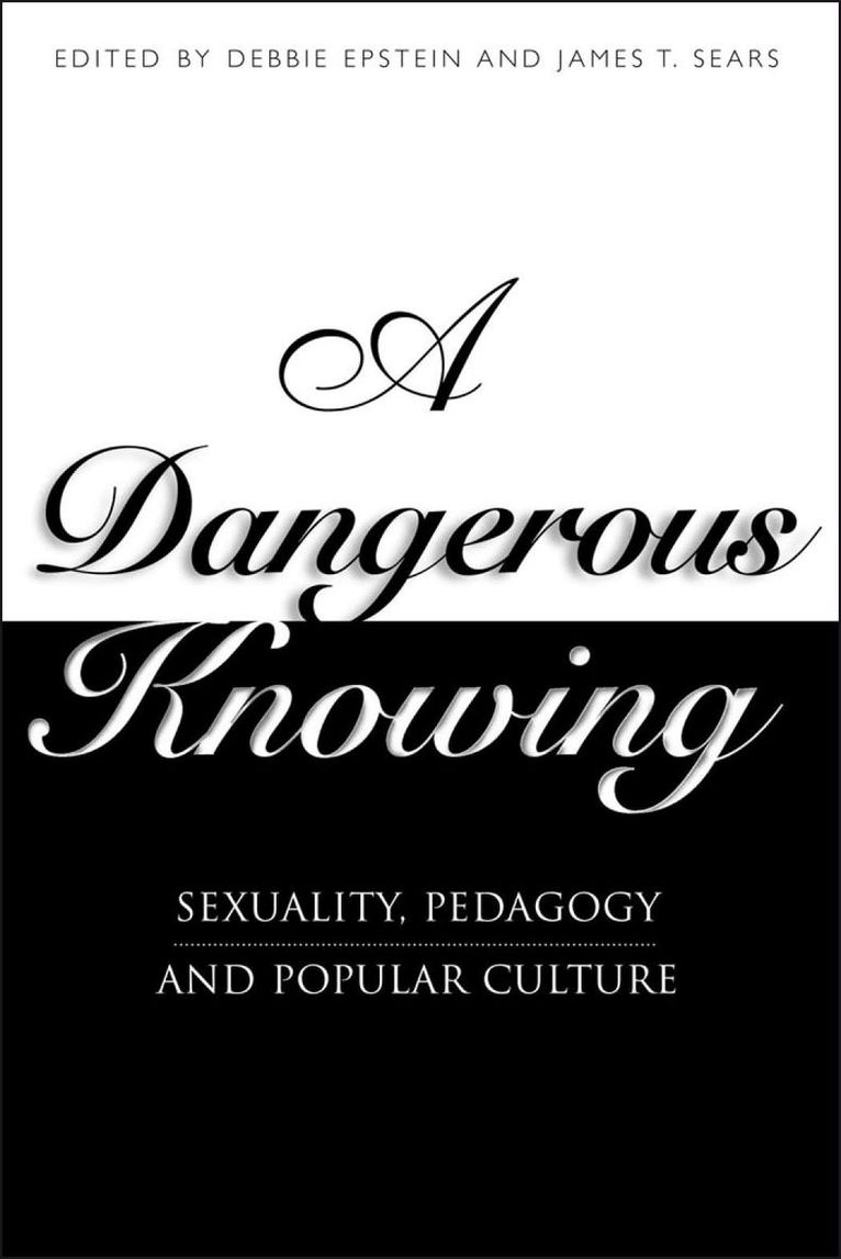 Debbie Epstein, James Sears, James M. Sears - Dangerous Knowing, Häftad