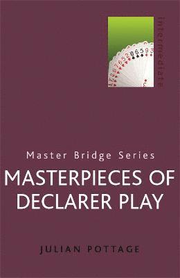 Julian Pottage - Masterpieces Of Declarer Play, Häftad