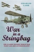 Charles Lamb - War In A Stringbag, Häftad