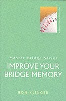 Ron Klinger - Improve Your Bridge Memory, Häftad