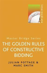 bokomslag The Golden Rules of Constructive Bidding