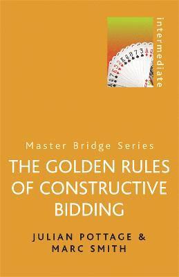 Golden Rules of Constructive Bidding