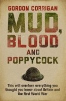 Gordon Corrigan - Mud, Blood and Poppycock, Häftad