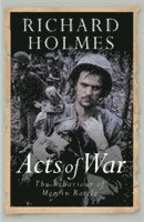 Richard Holmes - Acts of War, Häftad