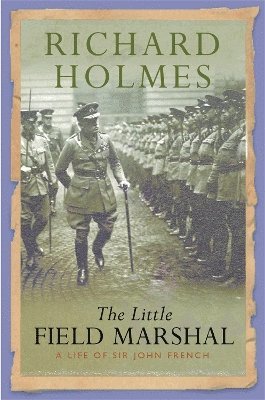 Richard Holmes - Little Field Marshal, Häftad