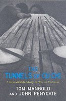 Tom Mangold, John Penycate - Tunnels of Cu Chi, Häftad