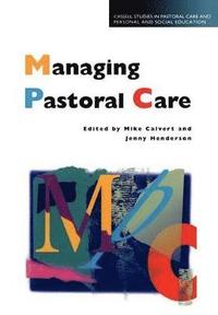 bokomslag Managing Pastoral Care