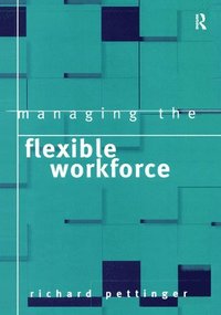 bokomslag Managing the Flexible Workforce
