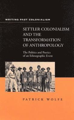Patrick Wolfe - Settler Colonialism, Häftad