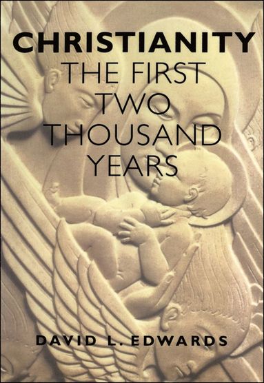 Geoffrey Edwards - Christianity: First 2000 Years, Häftad