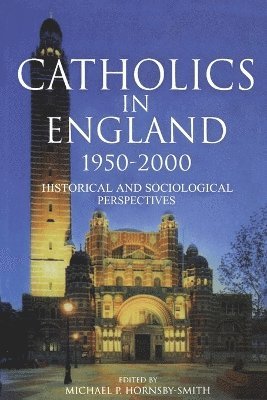 bokomslag Catholics in England 1950-2000