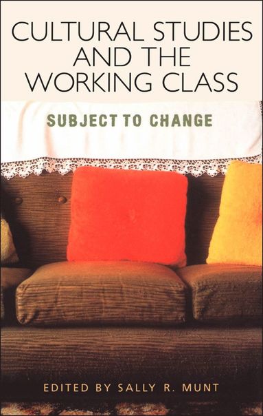 bokomslag Cultural Studies and the Working Class